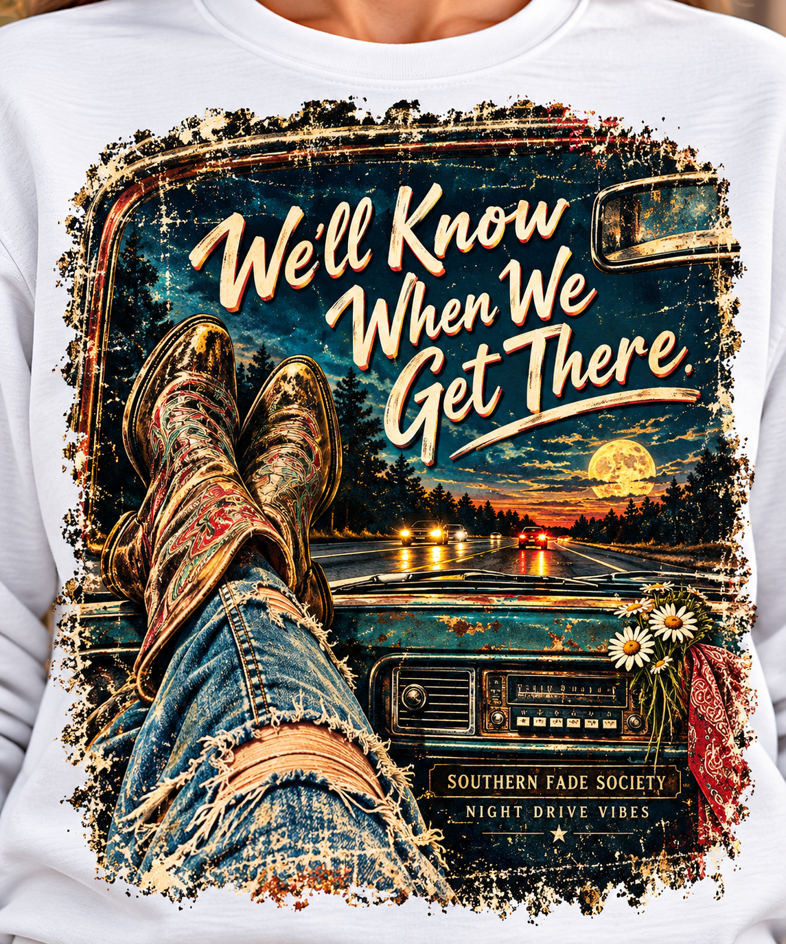 Southern Fade Society — We’ll Know When We Get There Graphic Sweatshirt
