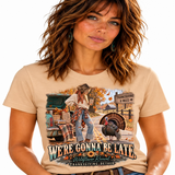 Wildflower Revival — We’re Gonna Be Late Thanksgiving Graphic Tee